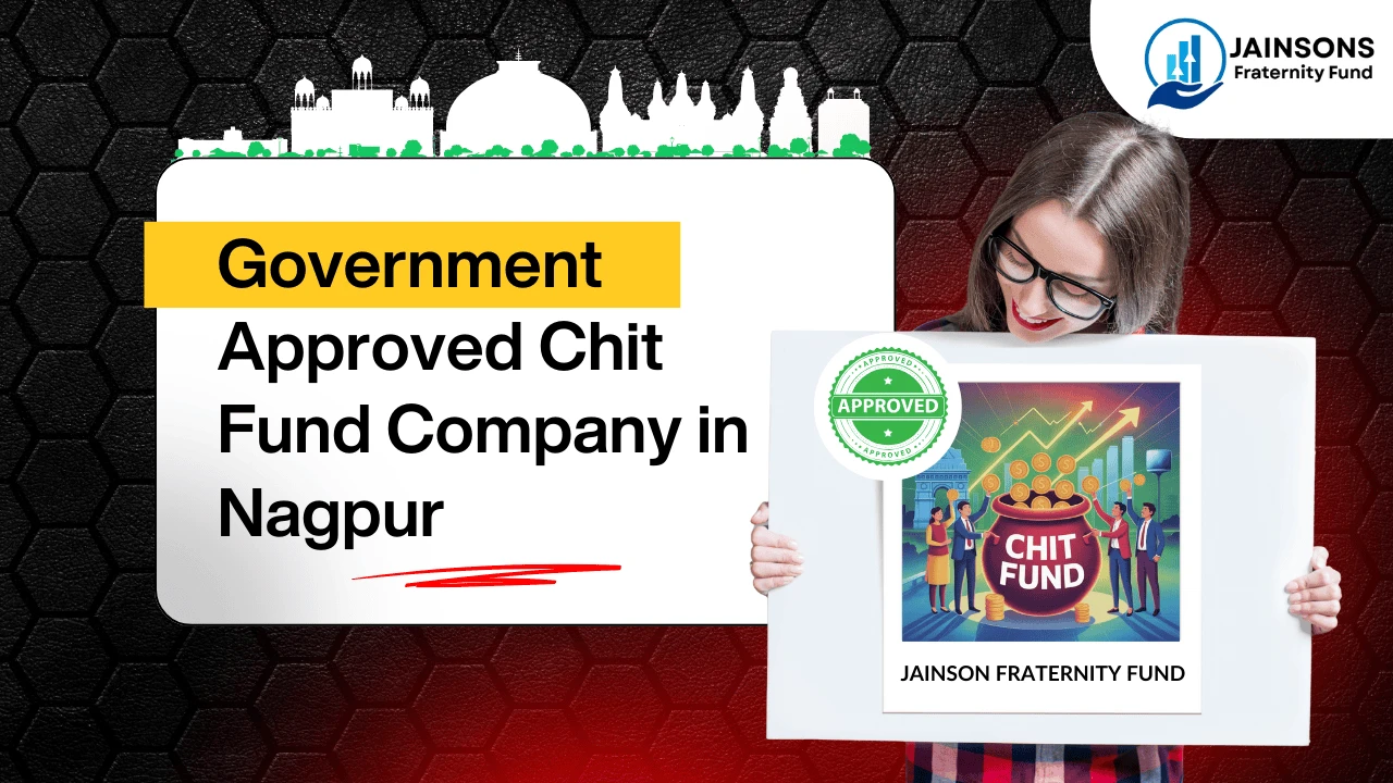 government-approved-chit-fund-company-in-nagpur-your-guide
