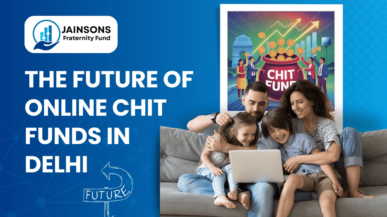the-future-of-online-chit-funds-in-delhi