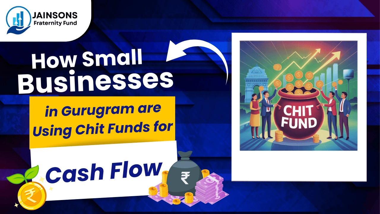 how-small-businesses-in-gurugram-use-chit-funds