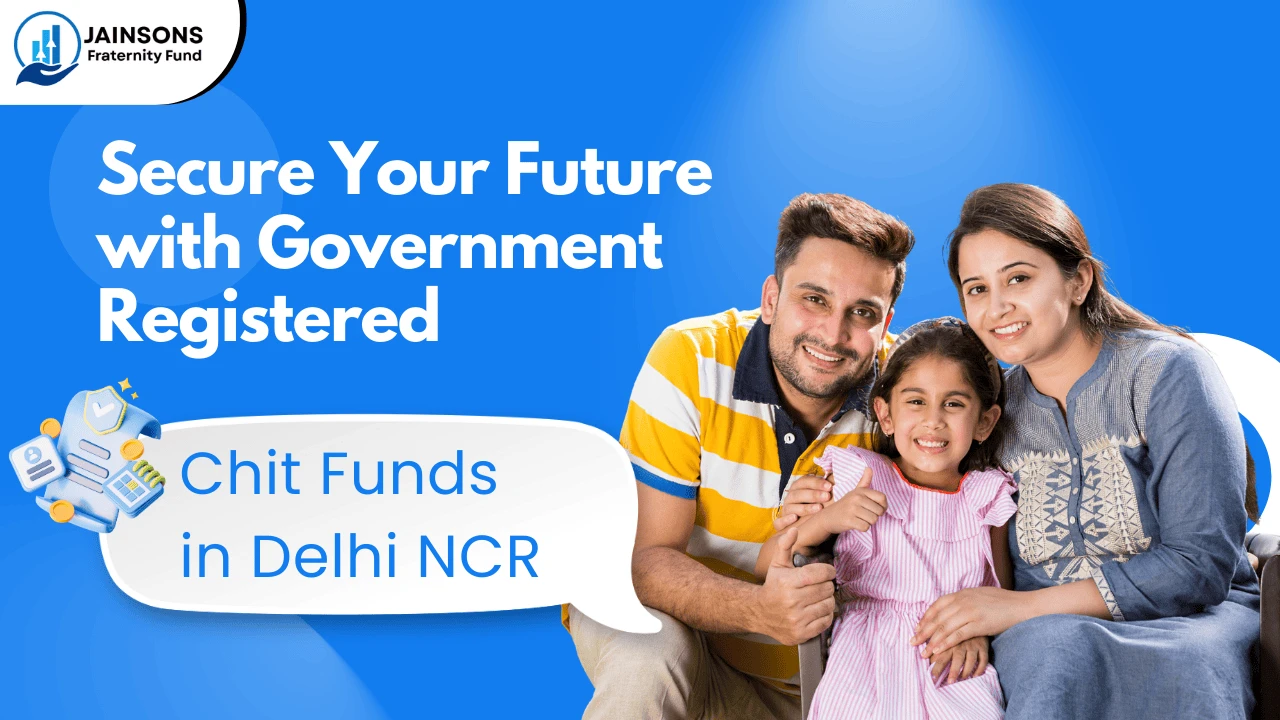 secure-your-future-with-government-registered-chit-funds-in-ncr