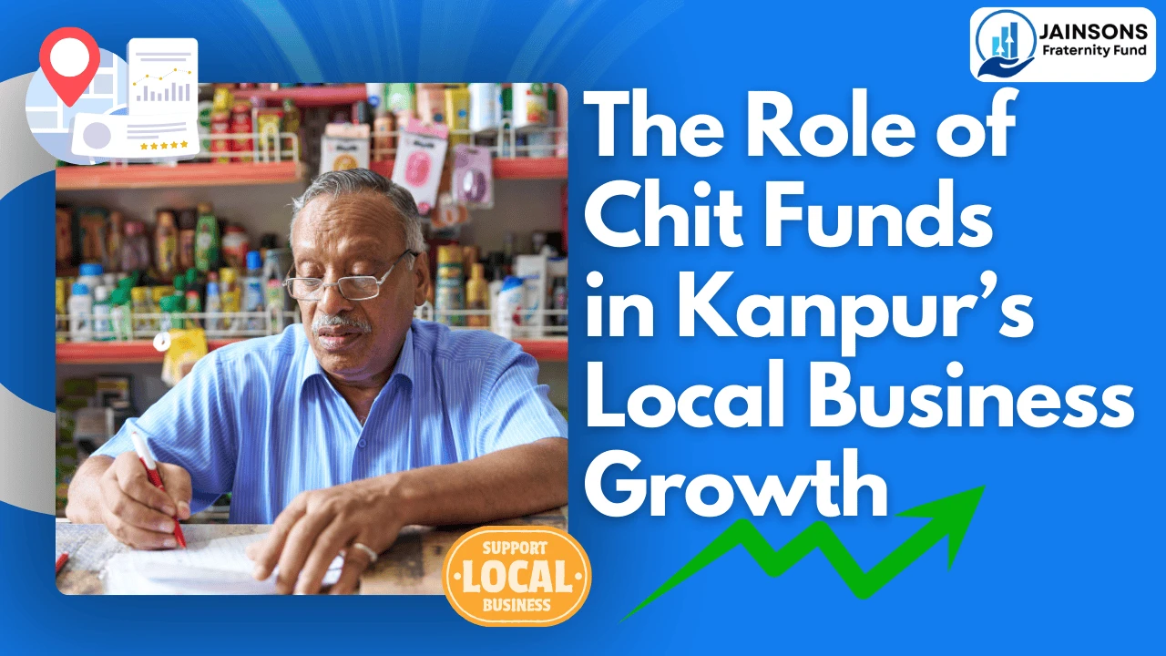 the-role-of-chit-funds-in-kanpur-s-local-business-growth
