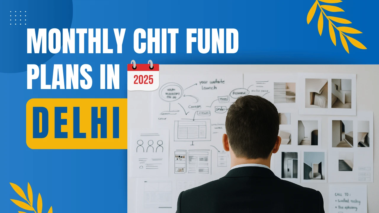 monthly-chit-fund-plans-in-delhi-smart-secure-savings